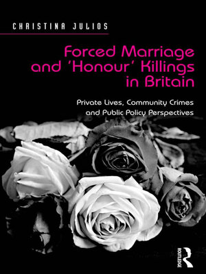 cover image of Forced Marriage and 'Honour' Killings in Britain
